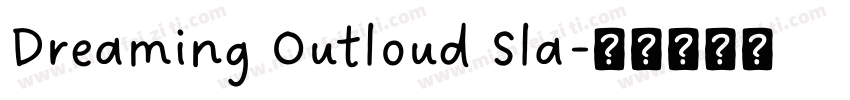 Dreaming Outloud Sla字体转换